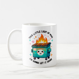 Lustiges Müllcontainer-Feuer Dieses kleine Licht v Kaffeetasse