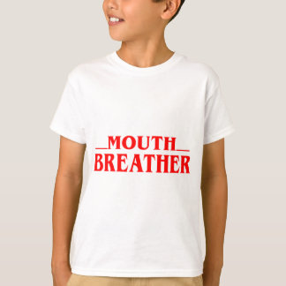 Lustiges Mundatmer-Zitat T-Shirt