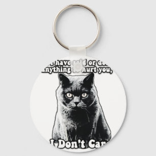 Lustiges mürrisches Katzen-Meme für Katzenliebhabe Schlüsselanhänger