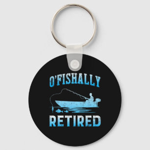Lustiges O'fishally Rentner-Geschenk für ehemalige Schlüsselanhänger