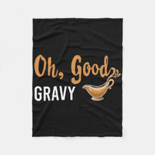 Lustiges Oh Gute Soße Thanksgiving T-Shirt Für Leb Fleecedecke