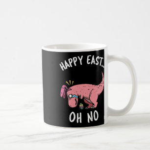 Lustiges Ostern Frohe Ostern... Oh Nein Trex Rosa  Kaffeetasse