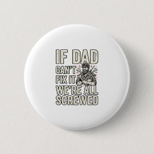 Lustiges Papa Mechaniker Wenn Papa es nicht repari Button