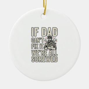 Lustiges Papa Mechaniker Wenn Papa es nicht repari Keramik Ornament