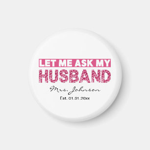 Lustiges personalisiertes Geschenk für die frischv Magnet