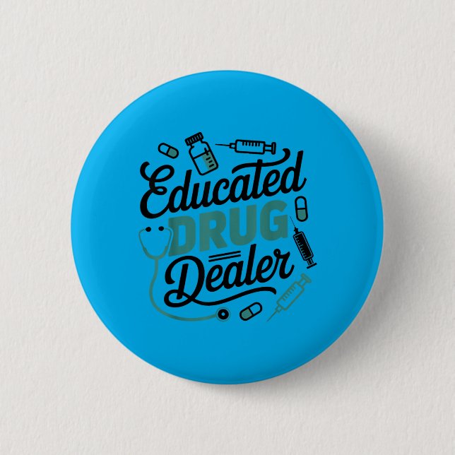Lustiges Pflegelife mit Bildung Button (Vorderseite)