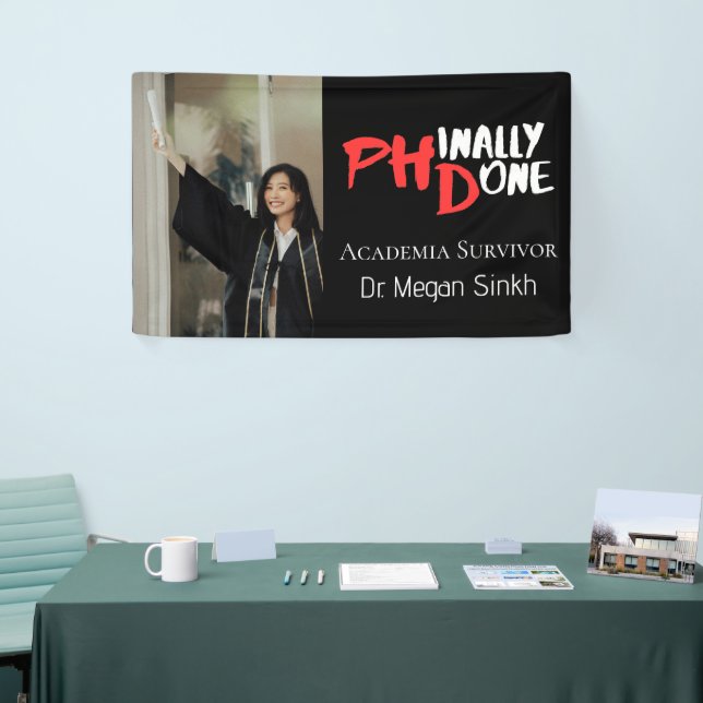 Lustiges PHD-Abschlusszitat Phinally done Foto Banner (Messeveranstaltung)
