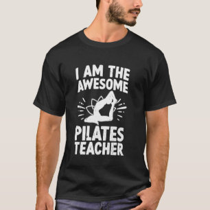 Lustiges Pilates - Ich bin der großartige Pilates- T-Shirt