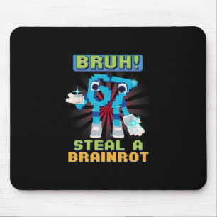 Lustiges Pixel-Meme Bruh 67 Stiehl ein Brainrot  Mousepad