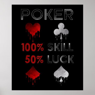 Lustiges Poker   Poker 100% Können Und 50% Glück Poster