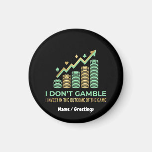Lustiges Poker Spieler Shirt Ich investiere in das Magnet