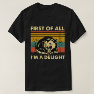 Lustiges Possum-Zitat - Zunächst einmal bin ich ei T-Shirt