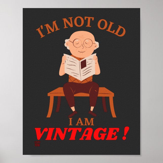 lustiges Poster "Ich bin NICHT ALT..." (Vorne)