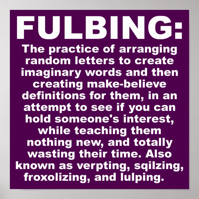 Lustiges Poster Schild Fulbing (Vorne)