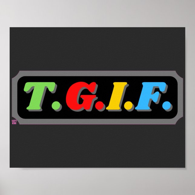 lustiges Poster "TGIF" (Vorne)
