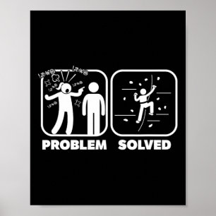 Lustiges Problem Gelöst Felsenkletter-Thema Poster