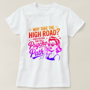 Lustiges Psychopathen-Zitat-Shirt - Sarkastisches T-Shirt