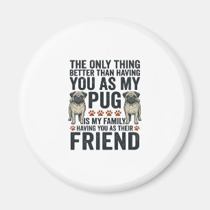Lustiges Pug-Familienfreund Vintage-Gravur-Shirt D Magnet