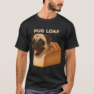 Lustiges Reinrassig Brot Süßer Mops Laib Hund Roll T-Shirt
