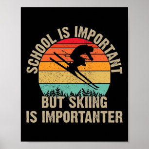 Lustiges Retro Skifahren Ist Wichtiger Schnee Berg Poster