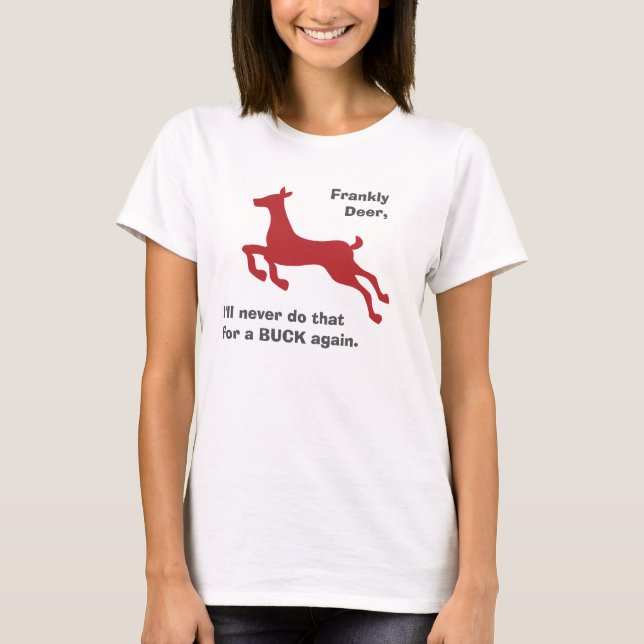 Lustiges Rotwild-Dollar-Wortspiel T-Shirt (Vorderseite)