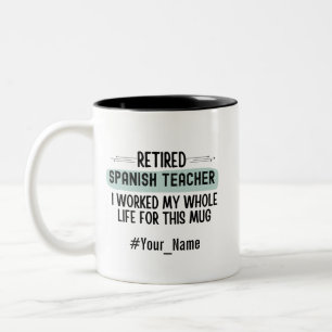 Lustiges Ruhestands-Geschenk für einen Spanischleh Zweifarbige Tasse
