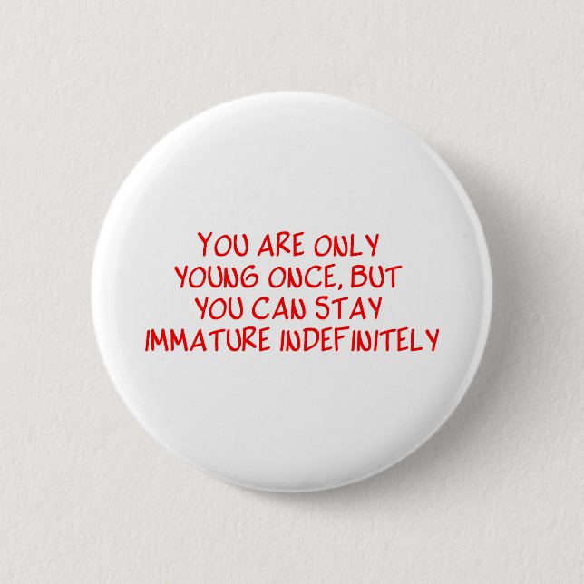Lustiges Ruhestands-Sprichwort Button (Vorderseite)