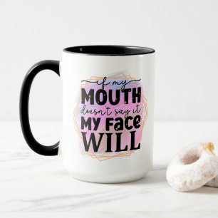 Lustiges Sarkasmus-Gesicht Wortkunst  Tasse
