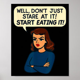 Lustiges sarkastisches Frauen-Zitat Sarcastic Erwa Poster