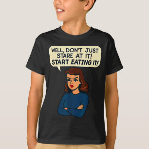 Lustiges sarkastisches Frauen-Zitat Sarcastic Erwa T-Shirt