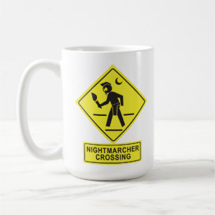 Lustiges Schild für Nightmarcher-Überquerung auf H Kaffeetasse