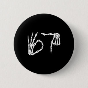 Lustiges Sechs Sieben 6 7 Meme 67 Skelett Hand Hal Button