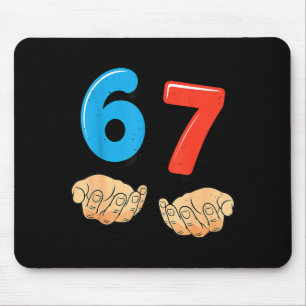 Lustiges Sechs Sieben 6 7 Meme Gen Alpha Slang 67  Mousepad