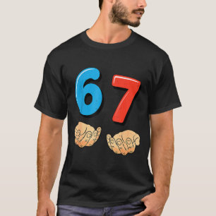 Lustiges Sechs Sieben 6 7 Meme Gen Alpha Slang 67 T-Shirt