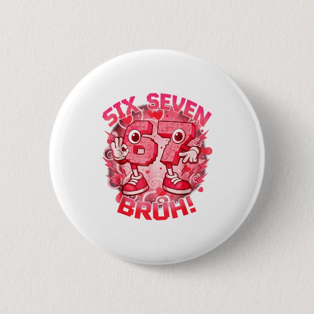 Lustiges Sechs Sieben Bruh 67 Brainrot Meme Valent Button (Vorderseite)