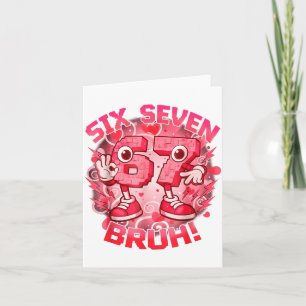 Lustiges Sechs Sieben Bruh 67 Brainrot Meme Valent Karte