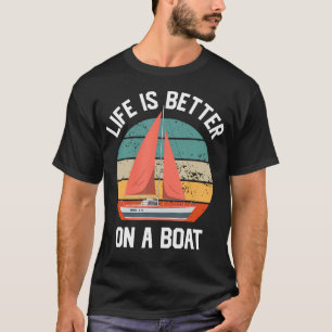 Lustiges Segeln Bootfahren Segler Bootsleben Ist B T-Shirt