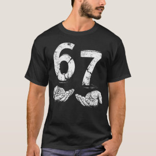 Lustiges Six Seven 67 Meme Gen Alpha Slang 6 7 Hän T-Shirt