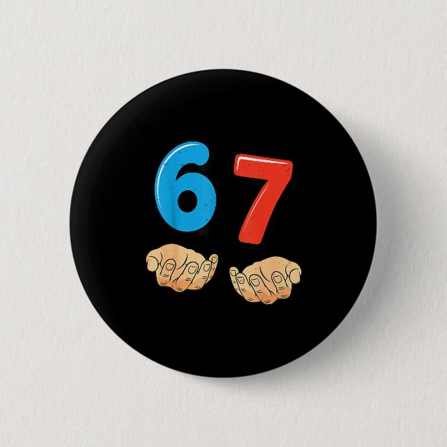 Lustiges Six Seven 6 7 Meme Gen Alpha Slang 67 Hän Button (Vorderseite)