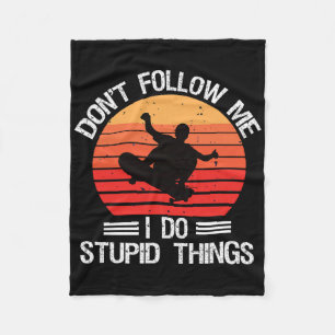 Lustiges Skateboarding Folge mir nicht, ich mache Fleecedecke