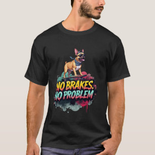 Lustiges Skateboarding-Geschenk für Französische B T-Shirt