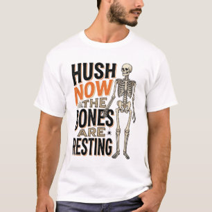 Lustiges Skelett-Shirt, Still jetzt Halloween-Grav T-Shirt