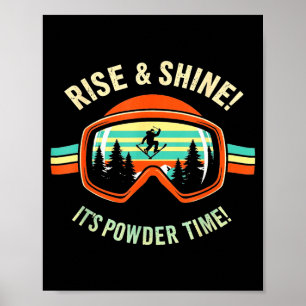 Lustiges Skifahren - aufstehen & los! Pulverschnee Poster