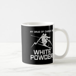 Lustiges Skishirt - Meine Droge der Wahl ist weiße Kaffeetasse