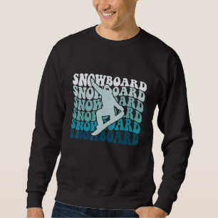 Lustiges Snowboarden Skifahrer Snowboarder Snowboa Sweatshirt