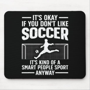 Lustiges Soccer-Design für Männer Frauen Fußball-F Mousepad