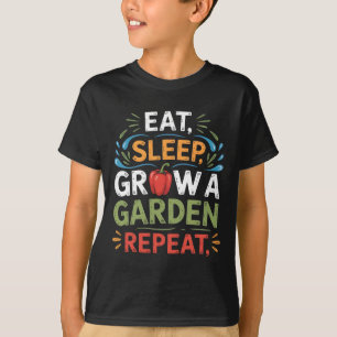 Lustiges Spiel Essen Schlaf Garten Wachsen Wiederh T-Shirt