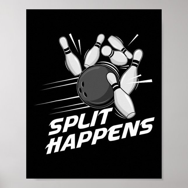 Lustiges Split Happens Bowling Team Bowling-Mannsc Poster (Vorne)