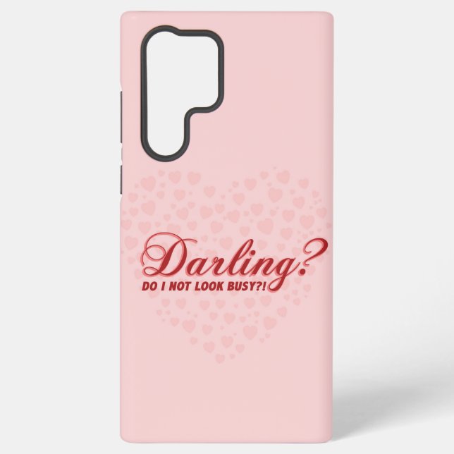 lustiges Sprichwort Darling, ich sehe nicht mit He Samsung Galaxy Hülle (Rückseite)
