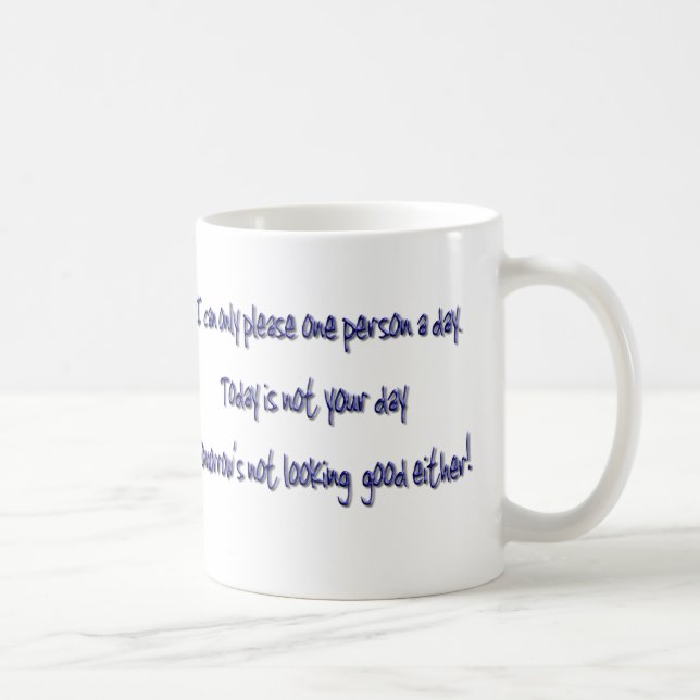 Lustiges Sprichwort der humorvollen Kaffee-Tasse Kaffeetasse (Rechts)